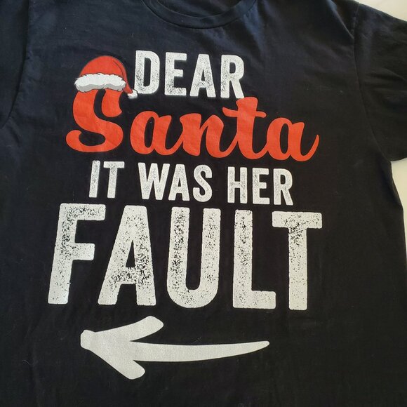 DEAR Santa IT WAS HER FAULT T-Shirt size L - Picture 1 of 9